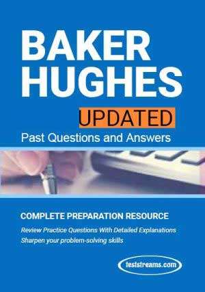 Baker Hughes - Complete Past Questions & Answers