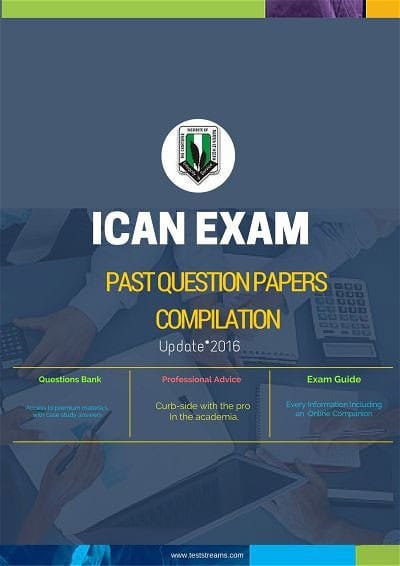 ICAN Complete Past Questions and Answers (May 2011 - May 2024)
