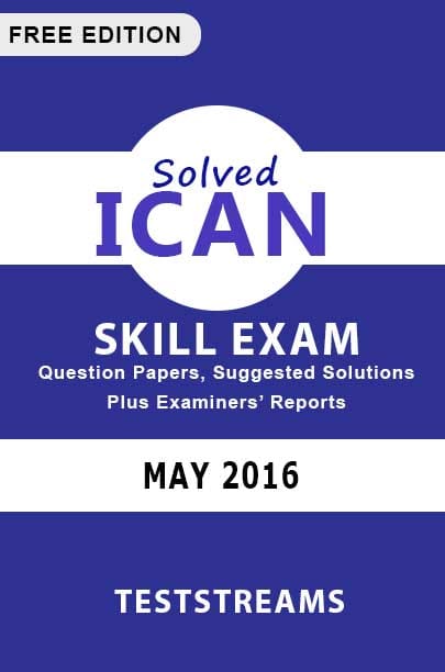 ICAN FREE SKILL PAST QUESTIONS MAY 2016- PDF Download