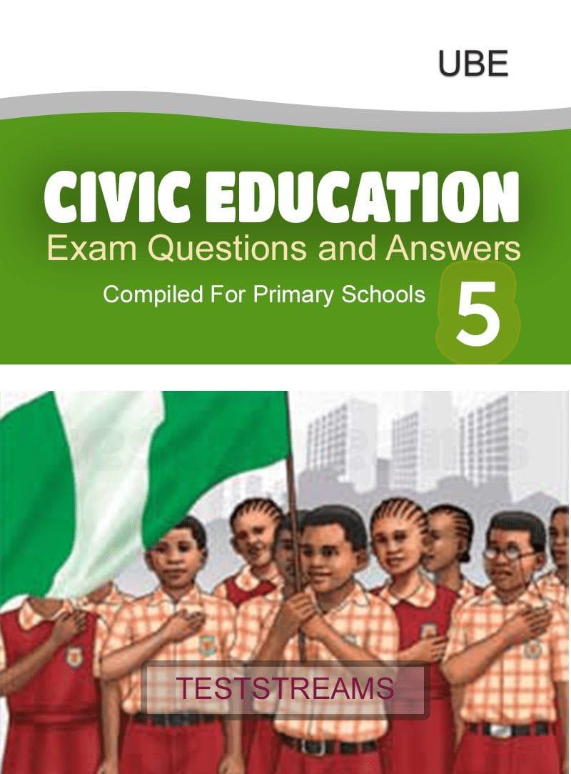 Civil Education Exam Questions and Answers for Primary 5