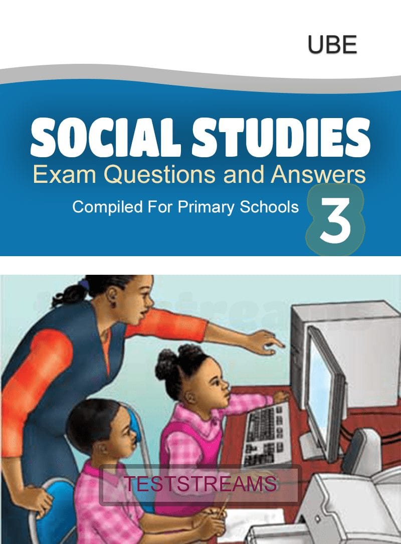 Social Studies Exam Questions and Answers for Primary 3- PDF Download