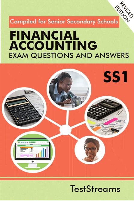 Financial Accounting Exam Questions and Answers for SS1- (First term-third term)