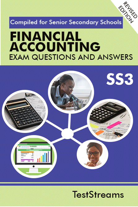 Financial Accounting Exam Questions and Answers for SS3- (First term-third term)