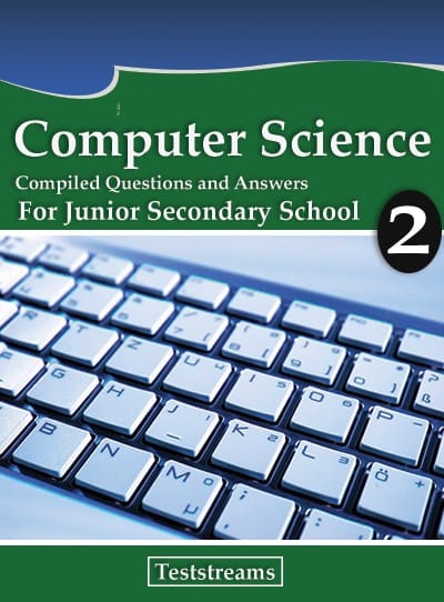 Computer Science Exam Questions and Answers for JSS2- (First term-third term)