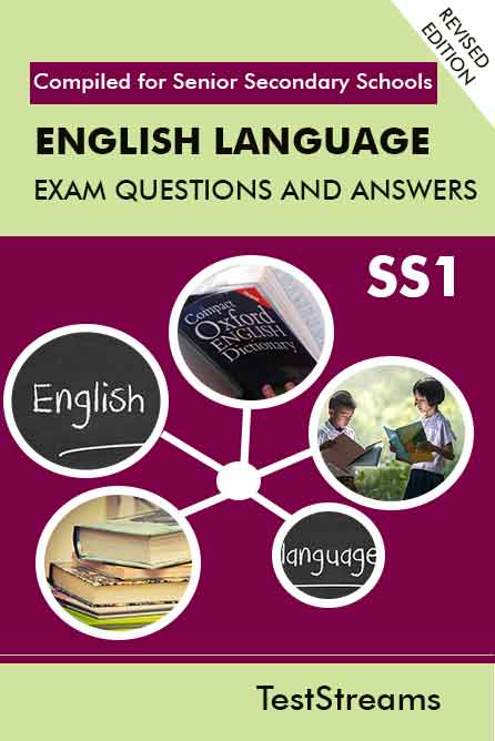 English Language Exam Questions and Answers for SS1- (First term-third term)