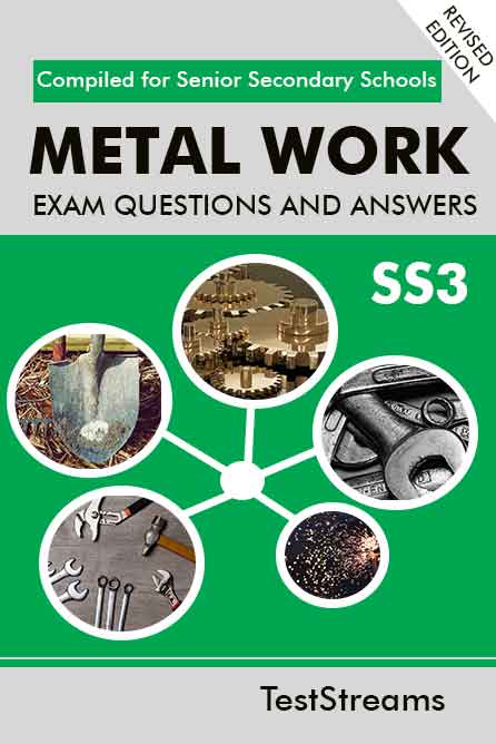 Metal Work Exam Questions and Answers for SS3- PDF Download