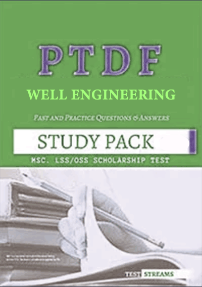 PTDF Scholarship Aptitude Test Past questions Study pack - Oil-Gas Well Engineering