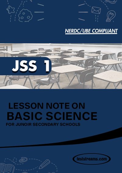 Lesson Note on BASIC SCIENCE for JSS1 MS-WORD- PDF Download