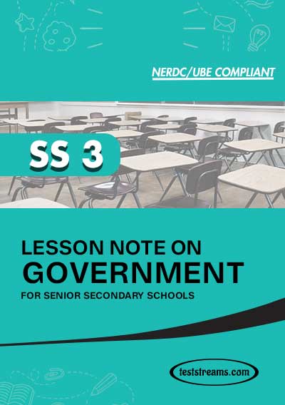 Lesson Note on GOVERNMENT for SS 3 MS-WORD- PDF Download