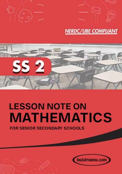 Lesson Note on MATHEMATICS for SS2 MS-WORD- PDF Download
