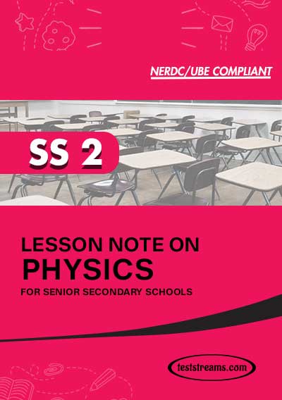 Lesson Note on PHYSICS for SS2 MS-WORD- PDF Download