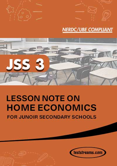 Lesson Note on HOME ECONOMICS for JSS3 MS-WORD- PDF Download