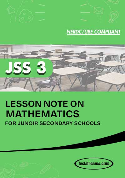 Lesson Note on MATHEMATICS for JSS3  MS-WORD- PDF Download