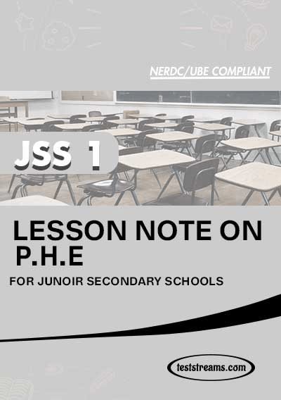 Lesson Note on P.H.E  for JSS1 MS-WORD- PDF