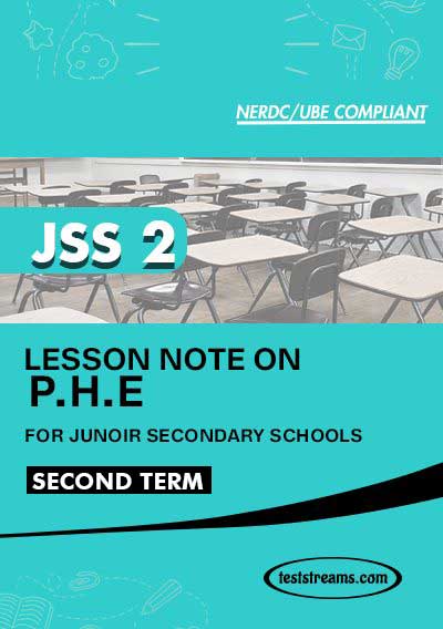 Lesson Note on PHE for JSS2 Second Term MS-WORD- PDF Download