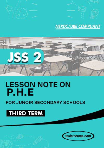 Lesson Note on PHE for JSS2 THIRD TERM MS-WORD- PDF Download