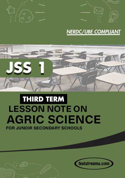 Lesson Note on AGRICULTURE for JSS1 THIRD TERM MS-WORD- PDF Download