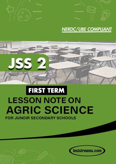 Lesson Note on AGRICULTURE for JSS2 FIRST TERM MS-WORD- PDF Download