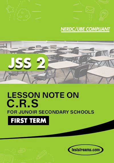 Lesson Note on C.R.S for JSS2 FIRST TERM MS-WORD- PDF Download
