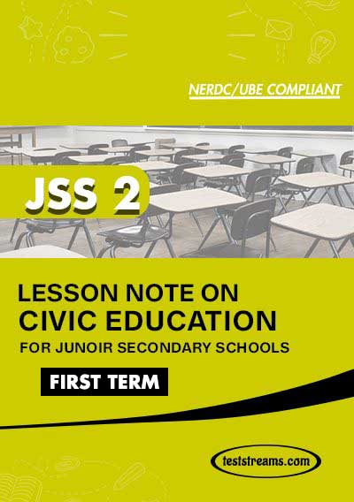 Lesson Note on CIVIC EDUCATION for JSS2 FIRST TERM MS-WORD- PDF Download