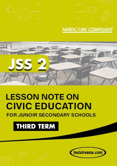 Lesson Note on CIVIC EDUCATION for JSS2 THIRD TERM MS-WORD- PDF Download