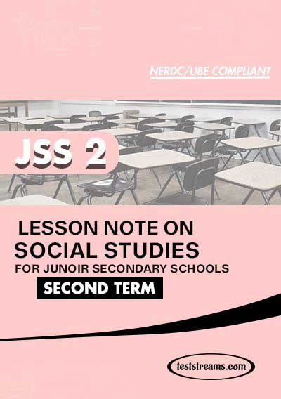 Lesson Note on SOCIAL STUDIES for JSS2 SECOND TERM MS-WORD- PDF Download