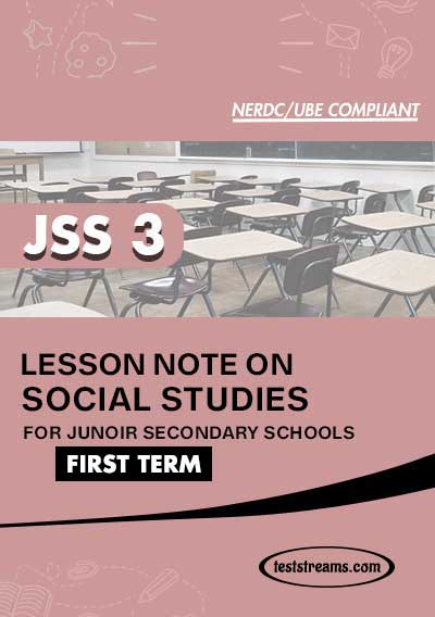 Lesson Note on SOCIAL STUDIES for JSS3 FIRST TERM MS-WORD- PDF Download