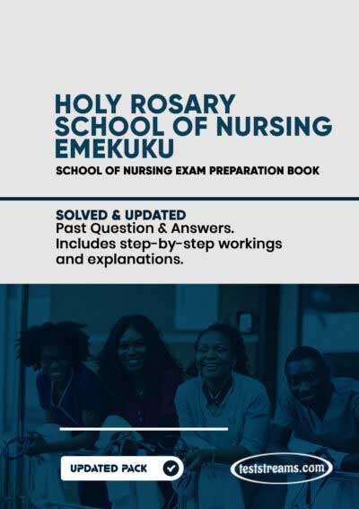 Holy Rosary School of Nursing Past Questions & Answers Emekuku
