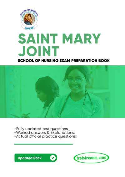 St Mary Joint School of Nursing Past Questions and Answers
