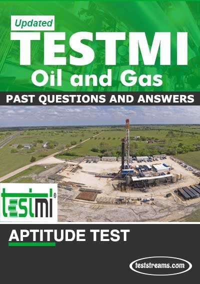 TESTMI NIGERIA Oil and Gas - Complete Past Questions & Answers