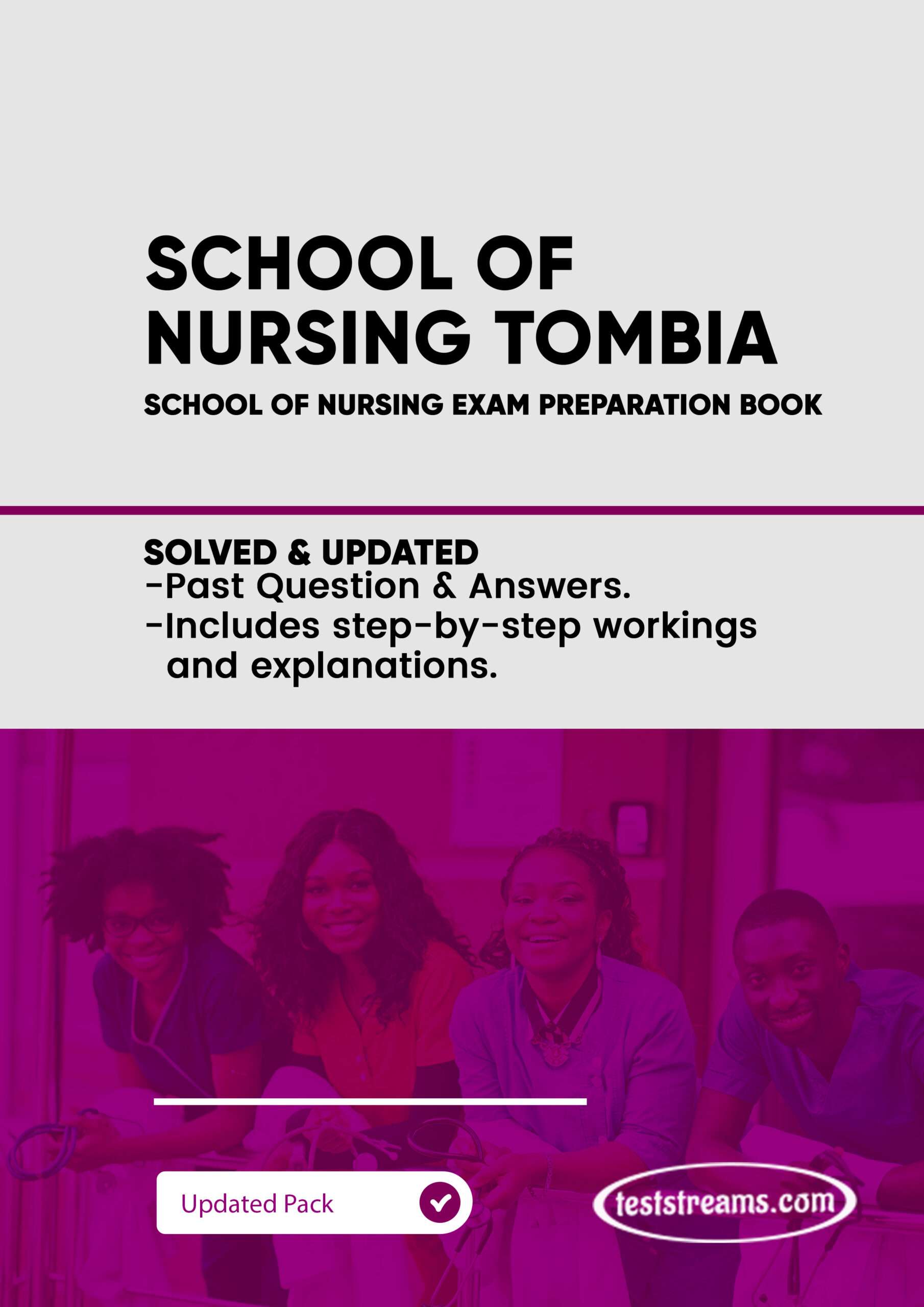 School of Nursing, Tombia Past Questions and Answers