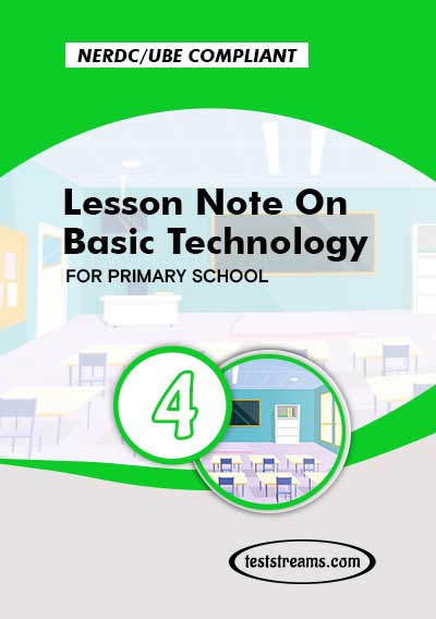 Primary 4 Lesson note On Basic Technology- PDF Download