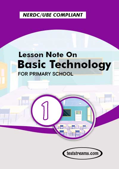 Primary 1 Lesson note On Basic Technology MS-WORD/PDF Download