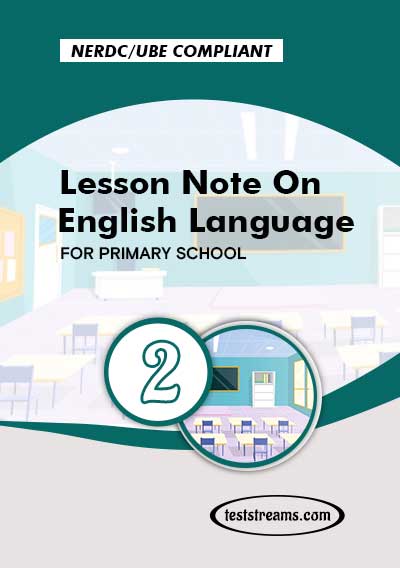 Primary 2 Lesson note On English Language MS-WORD/PDF Download
