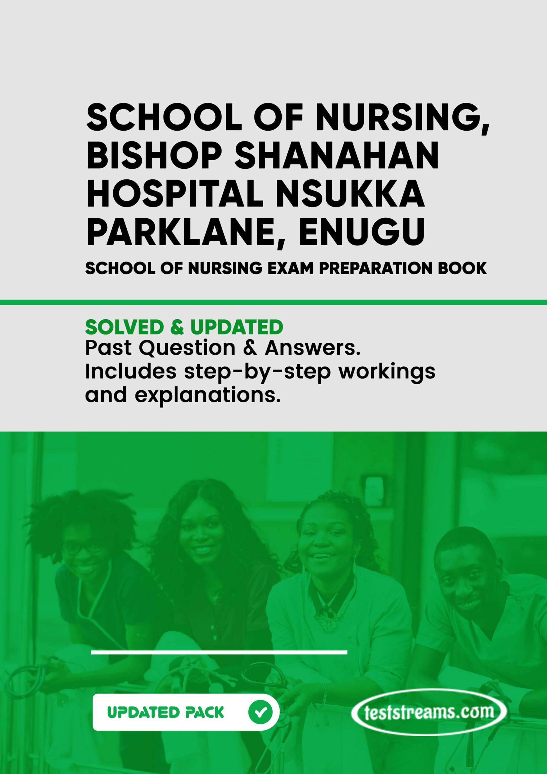 School of Nursing, Bishop Shanahan Hospital, Nsukka Parklane, Enugu Past Questions and Answers