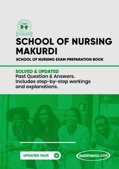 School of Nursing Makurdi Past Questions and Answers