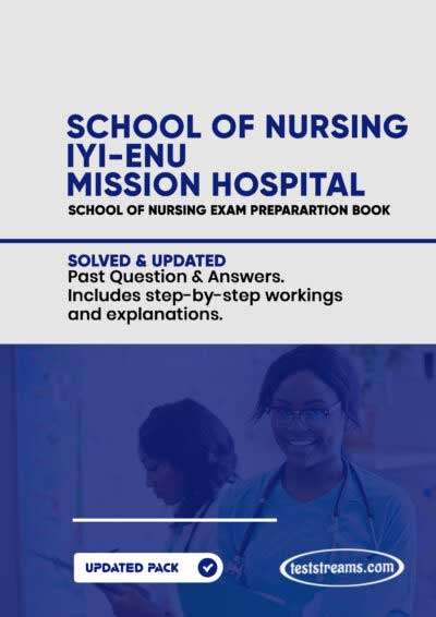 Iyi-Enu School of Nursing Past Questions and Answers