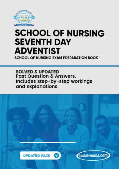 School of Nursing Seventh Day Adventist Past Questions