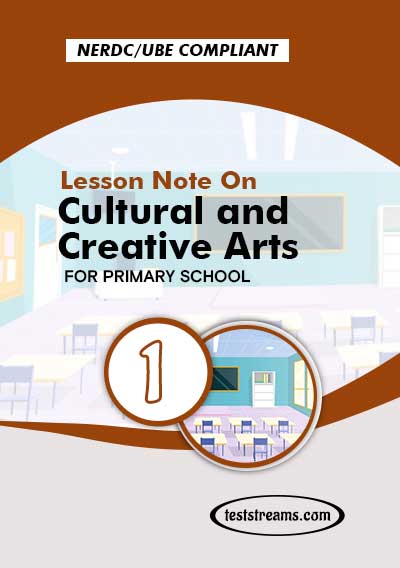 Primary 1 Lesson note On Cultural and Creative Arts