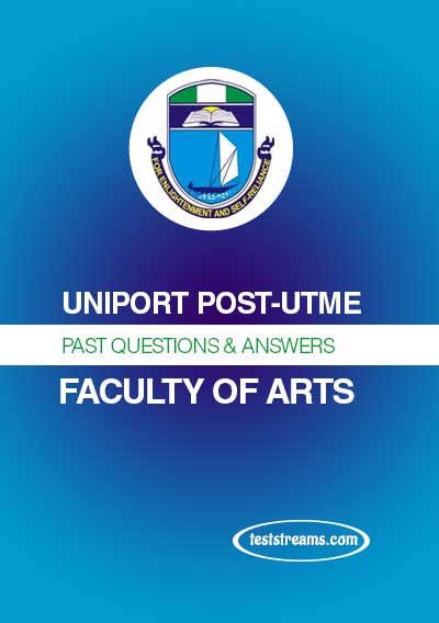 UNIPORT Post-UTME Past Question For ARTS- PDF Download