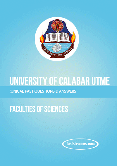 UNICAL Post-UTME Past Questions for Faculties of Sciences, Medicine and Engineering