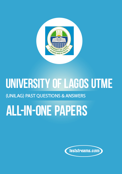 UNILAG Post-UTME Past Questions & Answers (All Faculties)- PDF Download