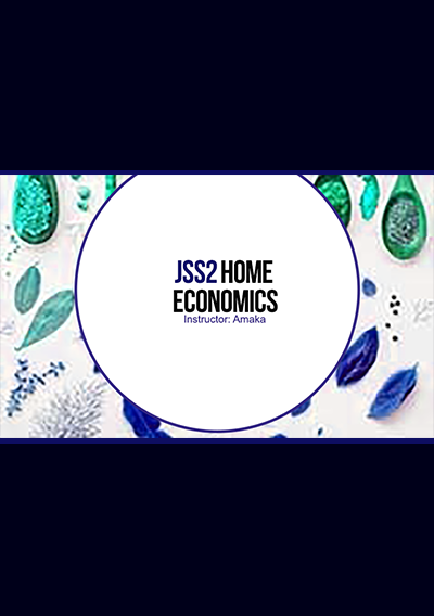 JSS2 Home Economic Video Lesson | Third Term