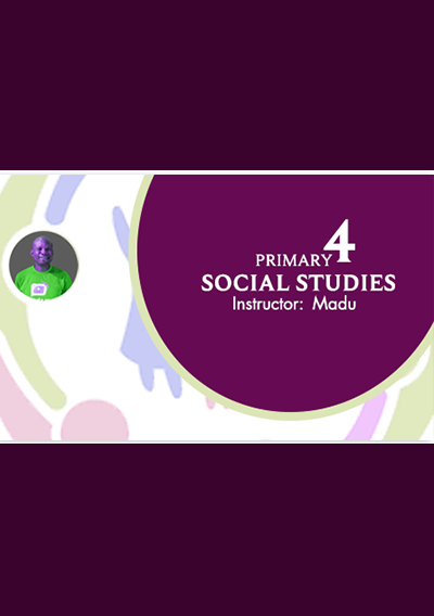Primary 4 Social Study Video Lesson | Complete Session