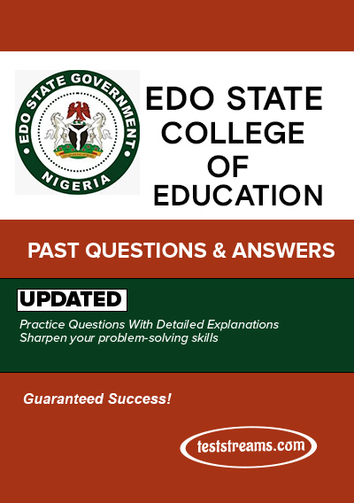 Edo State College of Education - Complete Past Questions & Answers - Updated