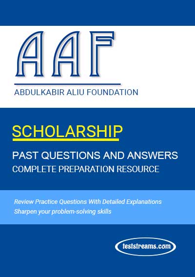 AAF (Abdulkabir Aliu Foundation) Scholarship Past Questions and Answers