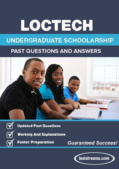 Loctech Scholarship Past Questions and Answers