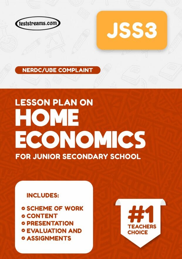 LESSON PLAN ON JSS3 HOME ECONOMICS MS-WORD- PDF Download