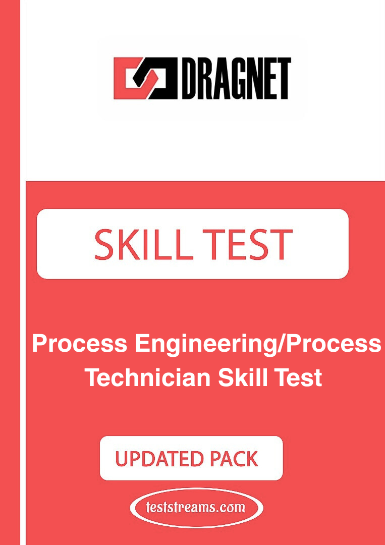 Dragnet Process Engineering/Process Technician Skill Test