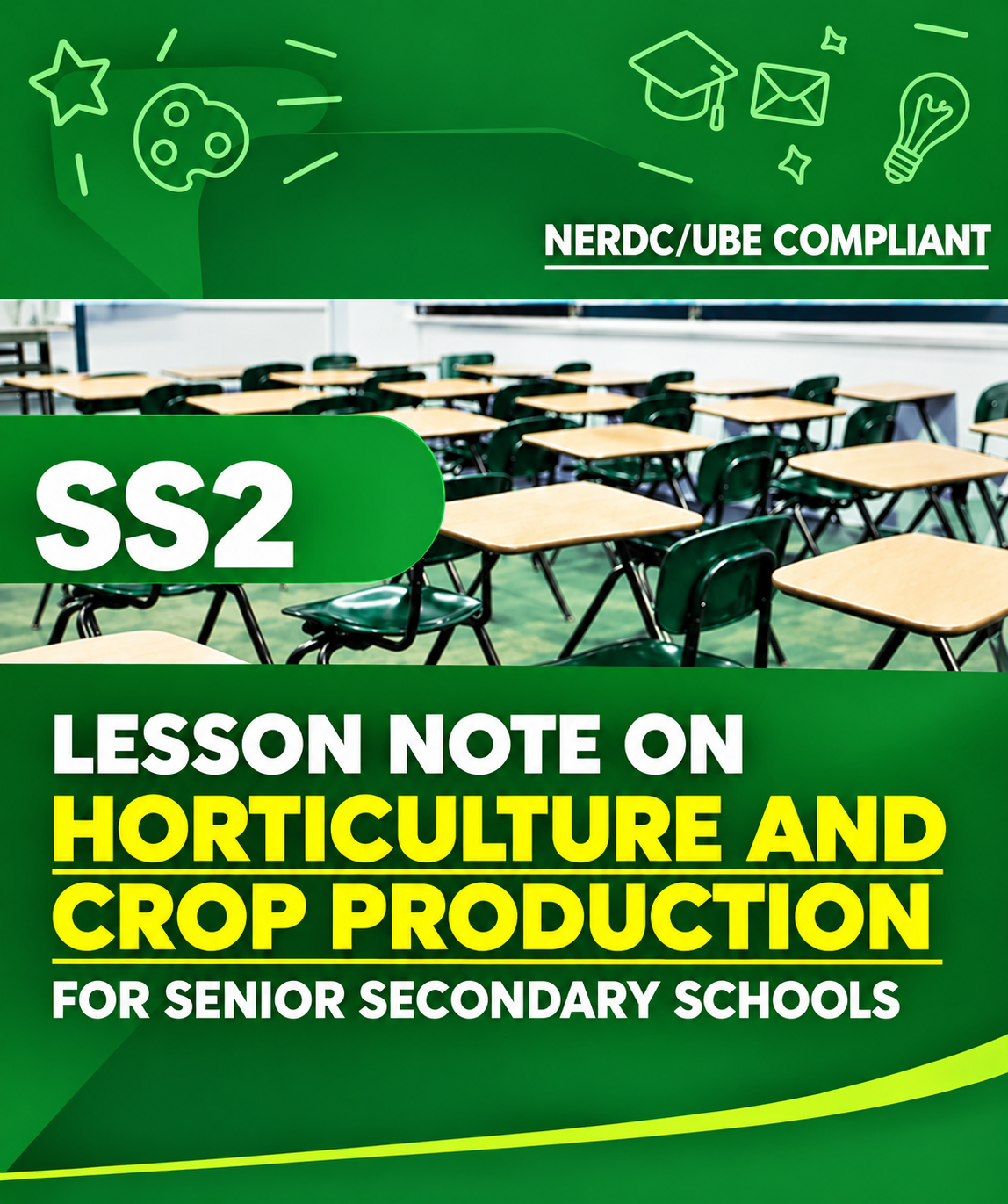 Lesson Note on Horticulture and crop Production SS2 First-Third TERM MS-WORD- PDF Download